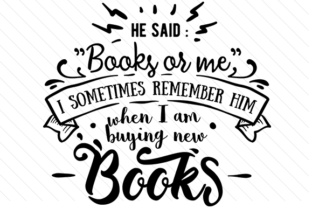 Download He Said Books or Me I Sometimes Remember Him when I Am Buying New Books - Book Collection